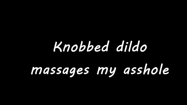 Image Knobbed dildo massages my asshole