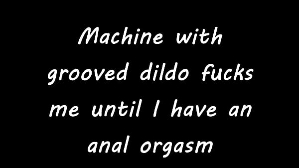 Image Machine with grooved dildo fucks me until I have an anal orgasm