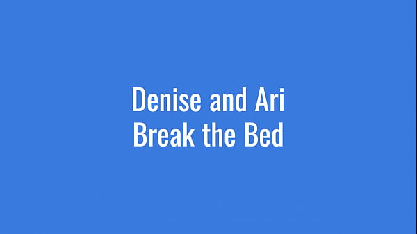 Image Ari & Denise Break the Bed