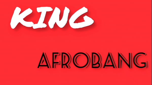 Image KING AFROBANG&gt_&gt_ SHE OFFERS HIM FREE SEX