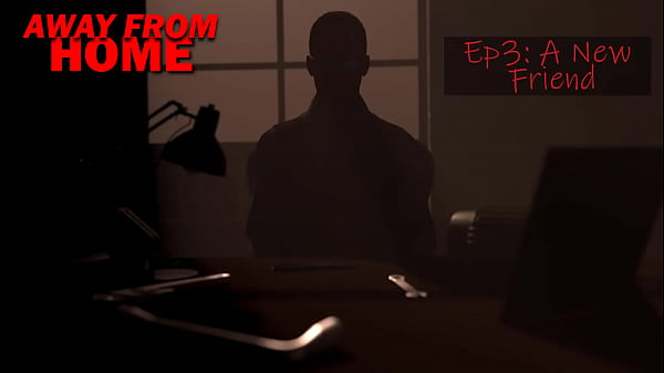 Image AWAY FROM HOME &bull_ EPISODE 3 &bull_ A NEW FRIEND