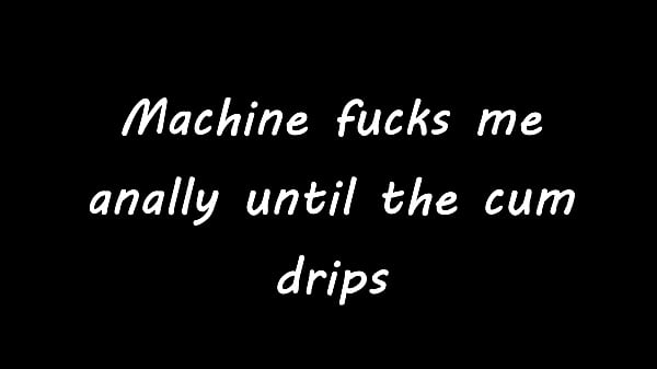 Image Machine fucks me anally until the cum drips