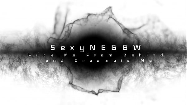Image Fuck Me From Behind and Creampie Me Preview