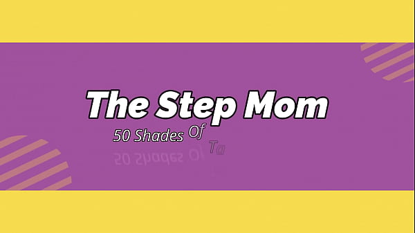 Image The Step Mom: 50 Shades Of Taboo (Part 1) HD PREVIEW
