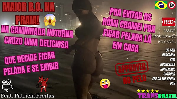 Image Maior B.O. na praia! Na caminhada noturna cruzo uma deliciosa que decide ficar pelada e se exibir. Pra evitar os h&oacute_mi chamei pra ficar pelada l&aacute_ em casa - Completo no RED