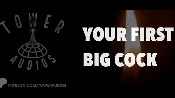 Image Your First Big Cock (Erotic audio for women) (Audioporn dirty talk)