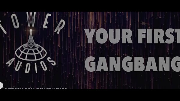 Image Your First Gangbang (Erotic audio for women) (Audioporn dirty talk)