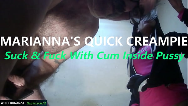 Image MARIANNA'S QUICK CREAMPIE - Suck & Fuck With Cum Inside Pussy