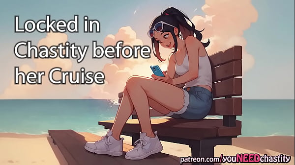 Image [Audio Story] Your girlfriend locks you in chastity a few days before her cruise trip