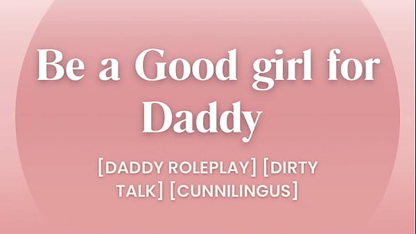 Image Be a Good girl for Daddy [Daddy Roleplay] [Dirty Talk] [audio porn only]
