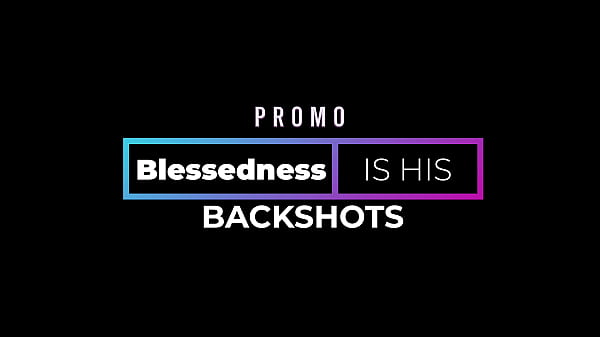 Image Promo - Blessedness Is His BackShots