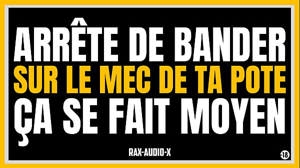 Image Tu vas te faire griller en matant le gros paquet du mec de ta pote / RAX