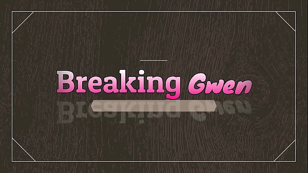 Image BREAKING Gwen (Part 9) HD PREVIEW