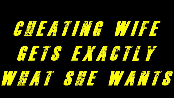 Image Cheating Wife Gets Exactly What She Wants