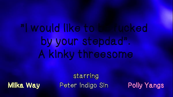 Image I would like to be FUCKED by your Stepdad - A Kinky Threecome