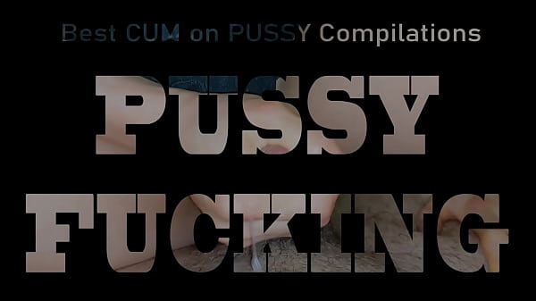 Image HUGEST CUMSHOTS on PUSSY Homemade Compilation Video