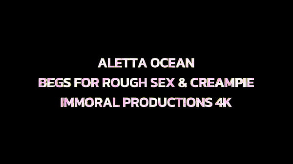 Image ALETTA OCEAN BEGS FOR ROUGH SEX & CREAMPIE &ndash_ IMMORAL PRODUCTIONS 4K