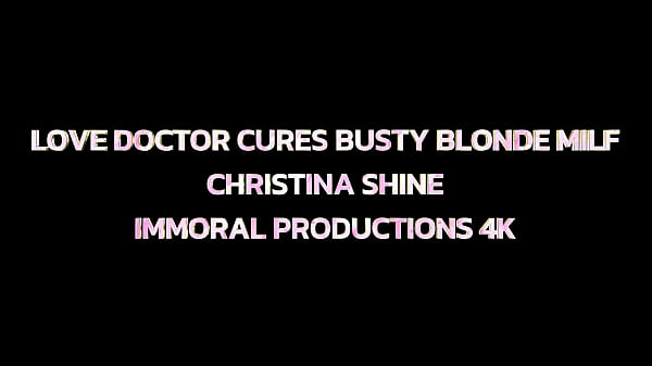 Image LOVE DOCTOR CURES BUSTY BLONDE MILF CHRISTINA SHINE &ndash_ IMMORAL PRODUCTIONS 4K