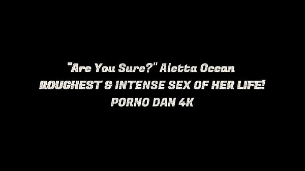Image &quot_Are You Sure?&quot_ Aletta Ocean ROUGHEST & MOST INTENSE SEX of HER LIFE! &ndash_ PORNO DAN 4K