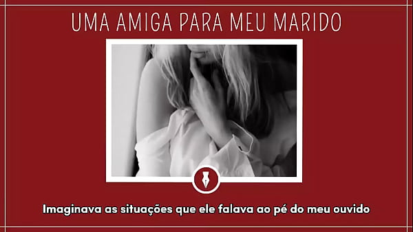 Image UMA AMIGA PARA MEU MARIDO - Contos Libertinos