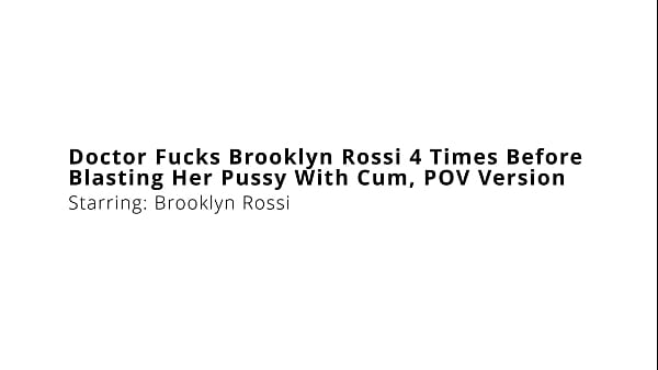 Image Doctor Fucks Brooklyn Rossi 4 Times Before Blasting Her Pussy With Cum, POV Version
