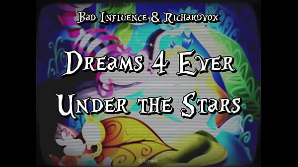 Image Bad Influence & Richardvox || Dreams 4 Ever Under the Stars || La Canci&oacute_n de Alicia - EXTENDED