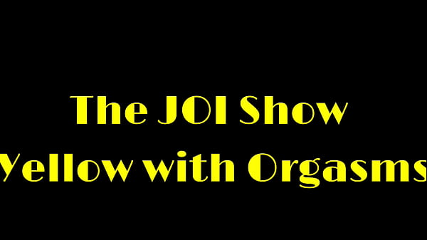Image The JOI Show Yellow with Orgasms