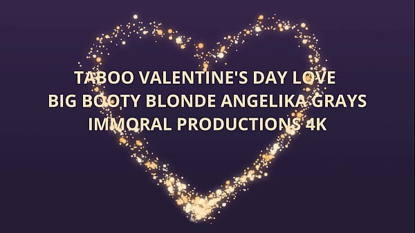 Image Taboo Valentine&rsquo_s Day Love W Big Booty Blonde Angelika Grays &ndash_ Immoral Productions 4K
