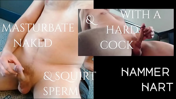 Image Masturbate Naked & With Hard Cock & Squrt Sperm