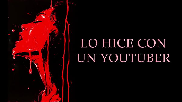 Image Cumpl&iacute_ mi fantas&iacute_a con un YouTuber - Relato Er&oacute_tico Real en Espa&ntilde_ol