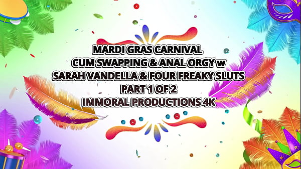 Image Mardi Gras Carnival Cum Swapping & Anal Orgy W Sarah Vandella & Four Freaky Sluts &ndash_ Immoral Productions 4K