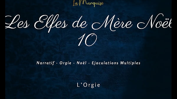 Image Les Elfes de M&egrave_re No&euml_l 10 - French dirty talk orgy