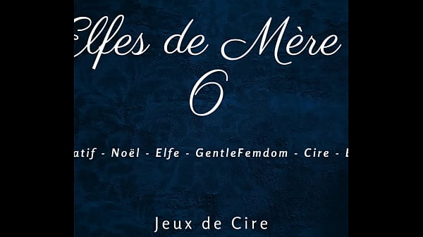 Image Les Elfes de M&egrave_re No&euml_l 6 - French dirty talk femdom wax