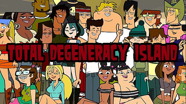 Image Total Drama Just Got Out Of Control | Total Degeneracy Island
