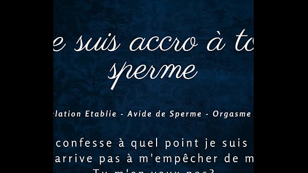 Image Je suis accro &agrave_ ton sperme - french audio joi cumhungry