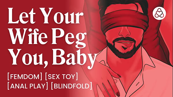 Image ASMR Audio Porn: Dominant Wife Pegs Her Blindfolded Male Sub Husband &ndash_ Anal Play Femdom &ndash_ Erotic Audio for Women