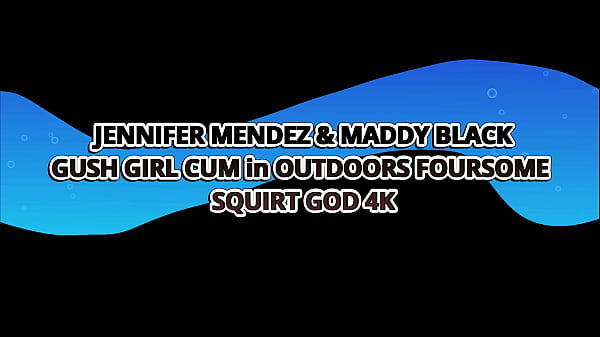 Image Outdoors Squirting Foursome! Giant Boobs Bitches Jennifer Mendez & Maddy Black Gush Girl Cum &ndash_ Squirt God 4k