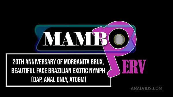 Image 20th Anniversary of Morganita Brux, beautiful face Brazilian exotic nymph (DAP, Anal only, ATOGM, real anniversary, monst ...