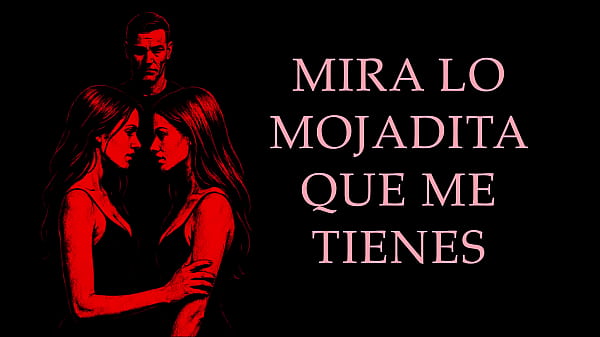 Image Un SUGAR DADDY y DOS CHICAS - Relato Er&oacute_tico Real en Espa&ntilde_ol