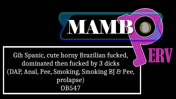 Image Gih Spanic, cute horny Brazilian fucked, dominated then fucked by 3 dicks (DAP, Anal, Pee, Smoking, Smoking BJ & Pee, ATM, prolapse, 3on1, BBC) OB547