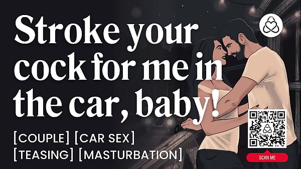 Image ASMR Audio Porn: She Makes Him Stroke His Cock In The Car &ndash_ Dirty Talk & Orgasm Control &ndash_ Erotic Audio Roleplay for Women