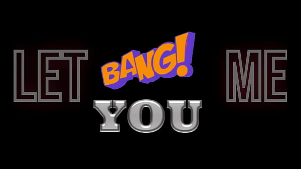 Image Let Me Bang You!