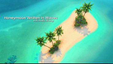 Image Honeymoon Written in Waves - 3d Hentai - Preview Version