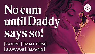 Image ASMR Audio Porn: Daddy Dom Edging His Submissive Wife at Home - Oral, Blowjob & Dirty Talk &ndash_ Erotic Audio Roleplay for Women