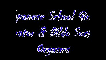 Image Japanese School Girls' Vibrator & Dildo Sucking Orgasms
