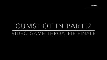 Image Getting my dick sucked and deepthroated while playing video games