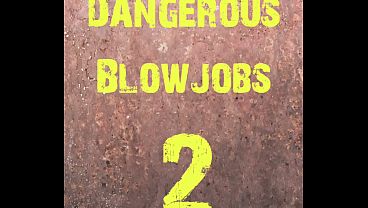 Image Dangerous Bj 2: swallowing homeless cum