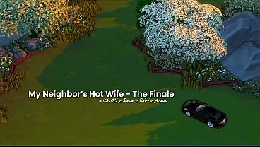 Image My Neighbor's Hot Wife - The Finale - Preview Version