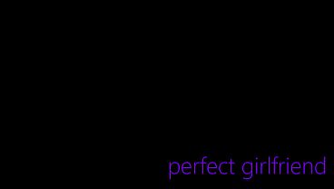 Image Teen Girlfriends Share Cock - Perfect Girlfriend - Alex Adams